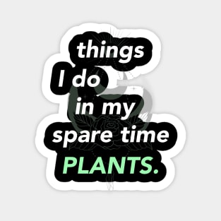 things i do in my spare time plants Sticker